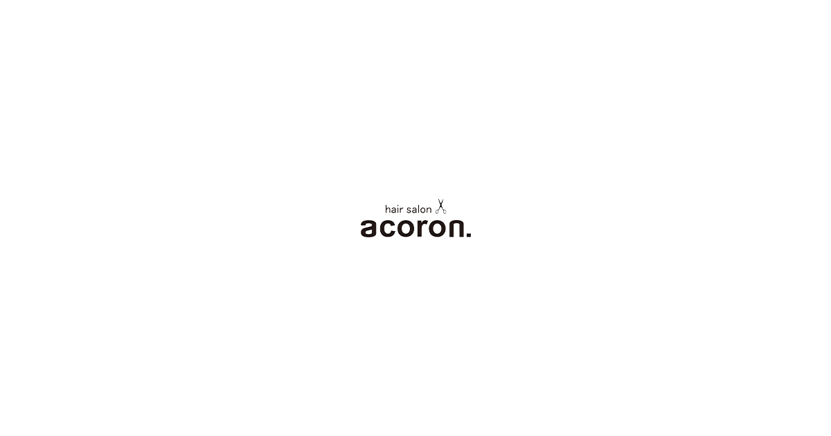 Hair Salon Acoron 新宿店 武蔵小杉店 吉祥寺店 メニュー 料金 Hair Salon Acoron 新宿店 武蔵小杉店 吉祥寺店 メニュー 料金